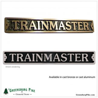 TrainMaster cast metal railroad sign - 9inch - choice of bronze or aluminum - Made in USA